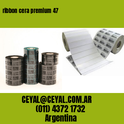 ribbon cera premium 47