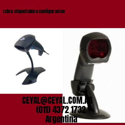 zebra etiquetadora configuracion