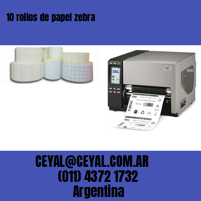 10 rollos de papel zebra