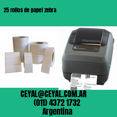 25 rollos de papel zebra