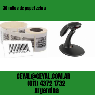 30 rollos de papel zebra