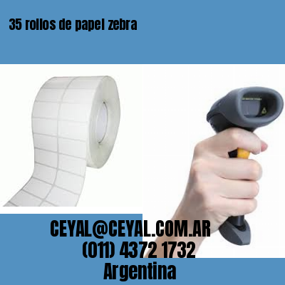 35 rollos de papel zebra