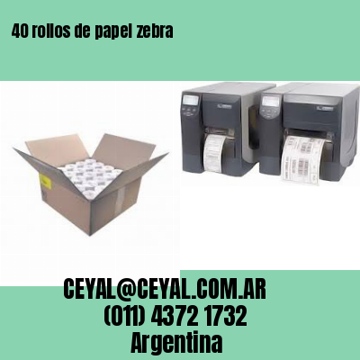 40 rollos de papel zebra