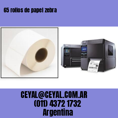 65 rollos de papel zebra