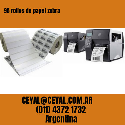 95 rollos de papel zebra