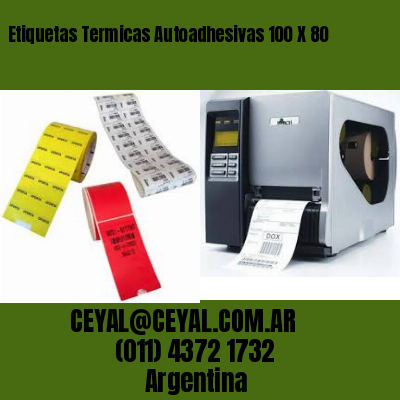 Etiquetas Termicas Autoadhesivas 100 X 80