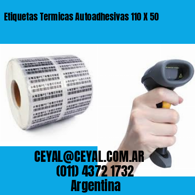 Etiquetas Termicas Autoadhesivas 110 X 50