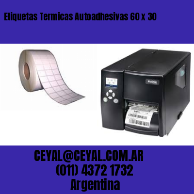 Etiquetas Termicas Autoadhesivas 60 x 30