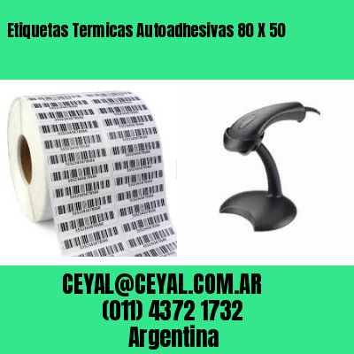 Etiquetas Termicas Autoadhesivas 80 X 50