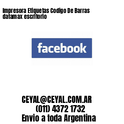 Impresora Etiquetas Codigo De Barras datamax escritorio