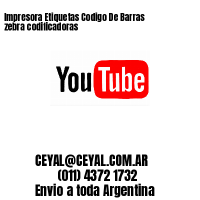 Impresora Etiquetas Codigo De Barras zebra codificadoras