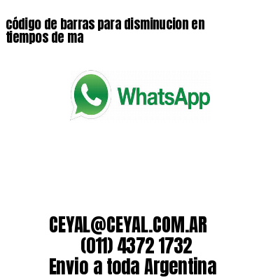 código de barras para disminucion en tiempos de ma 
