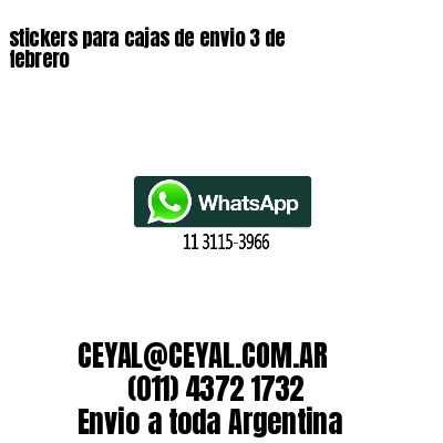 stickers para cajas de envio 3 de febrero