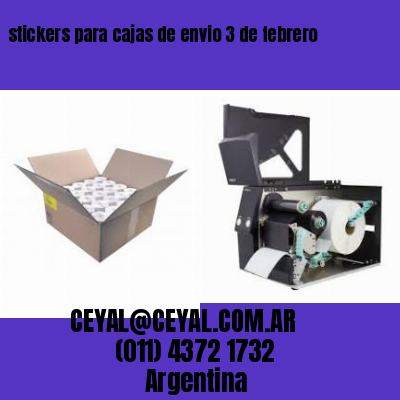 stickers para cajas de envio 3 de febrero