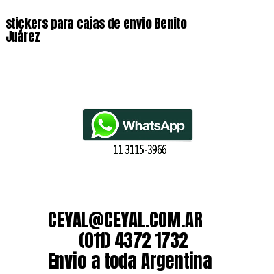 stickers para cajas de envio Benito Juárez