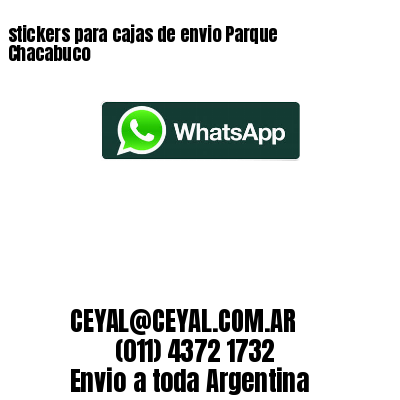 stickers para cajas de envio Parque Chacabuco