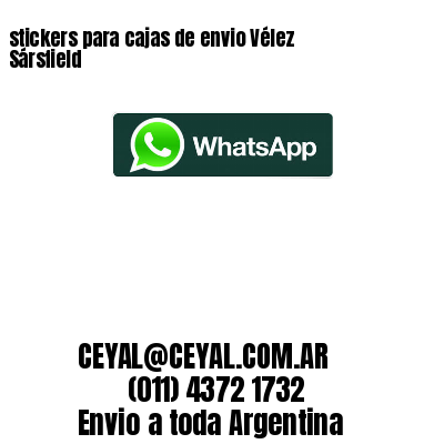 stickers para cajas de envio Vélez Sársfield