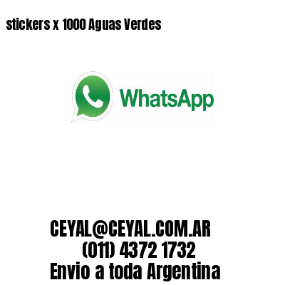 stickers x 1000 Aguas Verdes