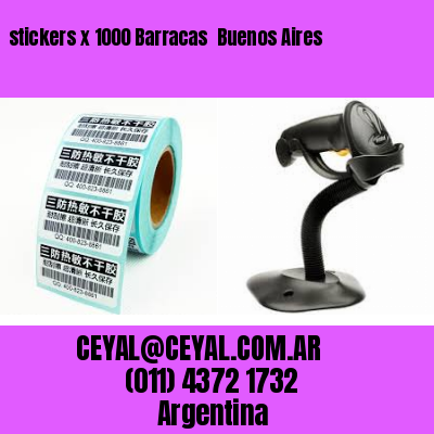 stickers x 1000 Barracas  Buenos Aires