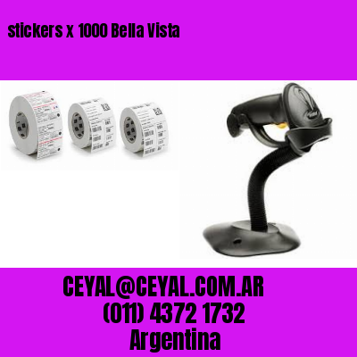 stickers x 1000 Bella Vista