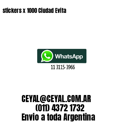 stickers x 1000 Ciudad Evita