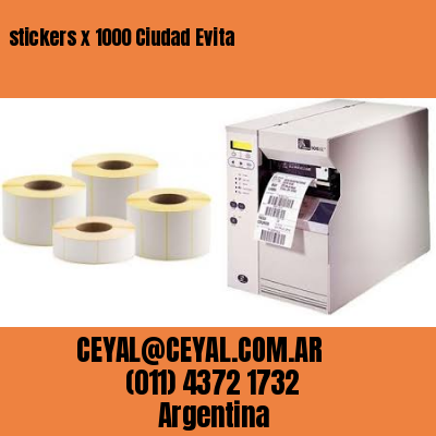 stickers x 1000 Ciudad Evita