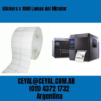 stickers x 1000 Lomas del Mirador