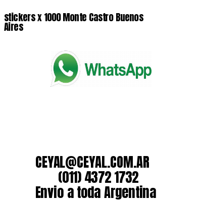 stickers x 1000 Monte Castro Buenos Aires