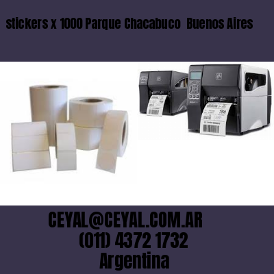 stickers x 1000 Parque Chacabuco  Buenos Aires