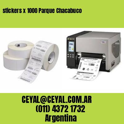 stickers x 1000 Parque Chacabuco