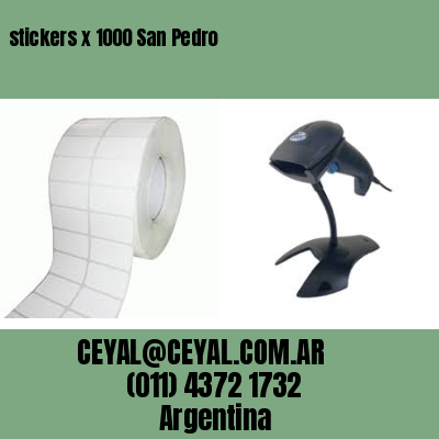 stickers x 1000 San Pedro