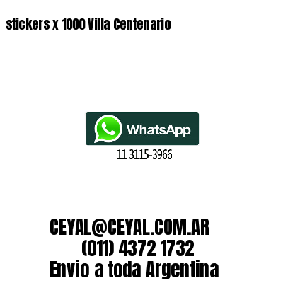 stickers x 1000 Villa Centenario