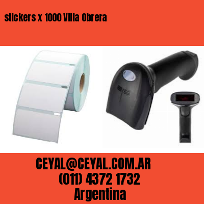 stickers x 1000 Villa Obrera