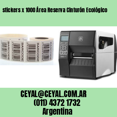 stickers x 1000 Área Reserva Cinturón Ecológico