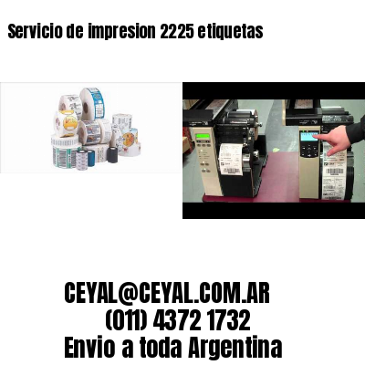 Servicio de impresion 2225 etiquetas