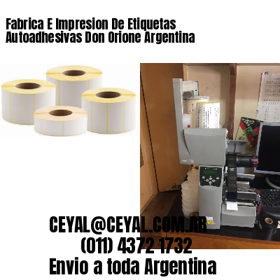 Fabrica E Impresion De Etiquetas Autoadhesivas Don Orione Argentina