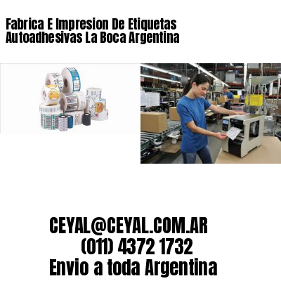 Fabrica E Impresion De Etiquetas Autoadhesivas La Boca Argentina