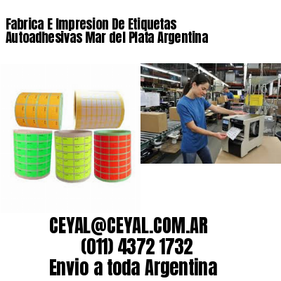 Fabrica E Impresion De Etiquetas Autoadhesivas Mar del Plata Argentina