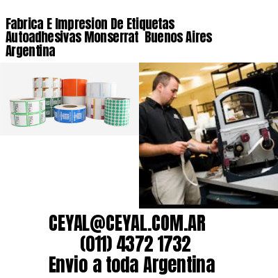 Fabrica E Impresion De Etiquetas Autoadhesivas Monserrat  Buenos Aires Argentina