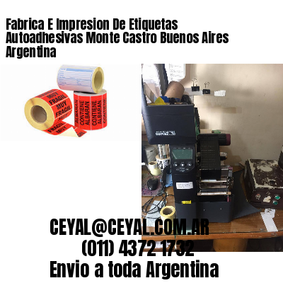 Fabrica E Impresion De Etiquetas Autoadhesivas Monte Castro Buenos Aires Argentina