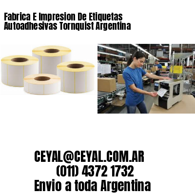 Fabrica E Impresion De Etiquetas Autoadhesivas Tornquist Argentina