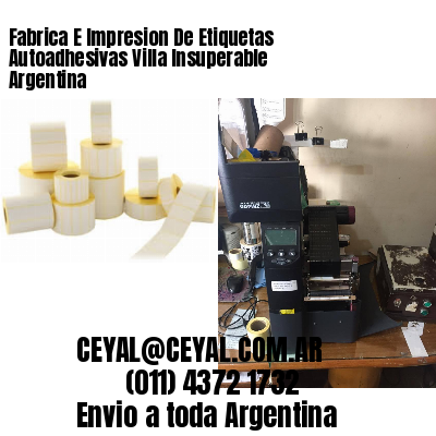 Fabrica E Impresion De Etiquetas Autoadhesivas Villa Insuperable Argentina