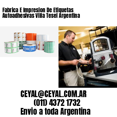 Fabrica E Impresion De Etiquetas Autoadhesivas Villa Tesei Argentina