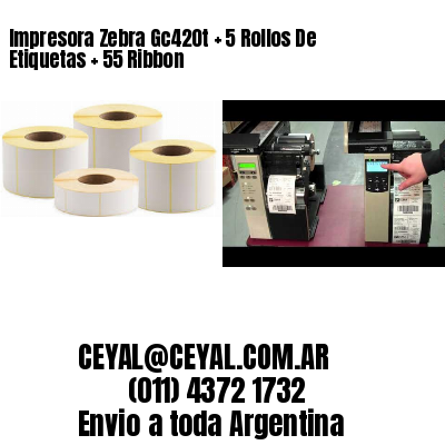 Impresora Zebra Gc420t   5 Rollos De Etiquetas   55 Ribbon