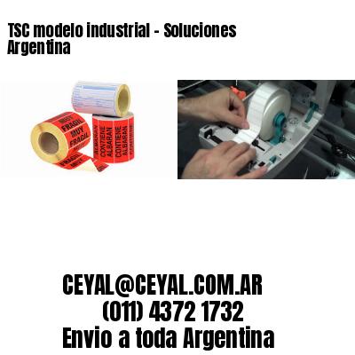 TSC modelo industrial – Soluciones Argentina