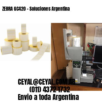 ZEBRA GC420 – Soluciones Argentina