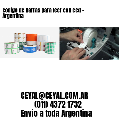 codigo de barras para leer con ccd – Argentina