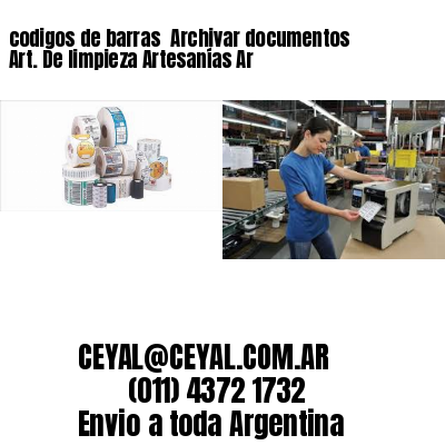 codigos de barras 	Archivar documentos Art. De limpieza Artesanías Ar