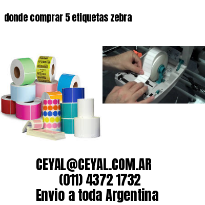 donde comprar 5 etiquetas zebra