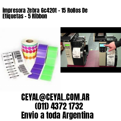 impresora Zebra Gc420t – 15 Rollos De Etiquetas – 5 Ribbon